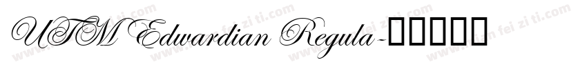 UTM Edwardian Regula字体转换